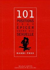 Blanche 101 positions pour épicer votre vie sexuelle