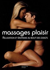 Hachette Pratique Massages plaisirs