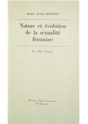 Presses Universitaires de France Nature et évolution de la sexualité féminine