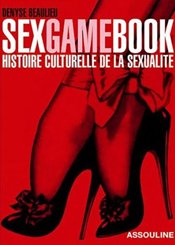 Assouline SexGameBook : Histoire culturelle de la sexualité