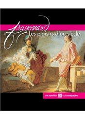   Exposition Fragonard, Les Plaisirs d'un siècle