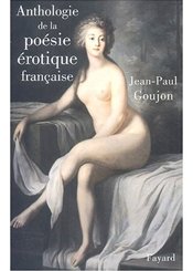 Fayard Anthologie de la Poésie Erotique Française