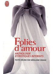 J'ai lu Folies d'amour : Anthologie d'érotiques interdit