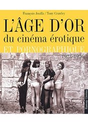 Editions Ramsay L'âge d'or du cinéma érotique et pornographique 1973-1976