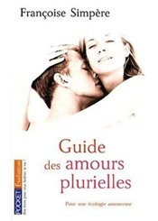 Pocket Guide des amours plurielles : Pour une écologie amoureuse