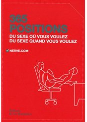 Editions de la Martinière  365 positions : Du sexe où vous voulez, du sexe quand vous voulez