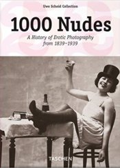 Taschen 1000 Nudes: a history of erotic photography from 1839-1939