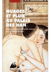 Philippe Picquier Nuages et pluie au palais des Han