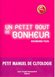 Jean-Claude Gawsewitch Un petit bout de bonheur : Petit manuel de clitologie