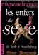 Avis Le magazine Littéraire N°470 - Les enfers du sexe de Sade à Houellebecq