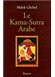 Avis Le Kama-Sutra arabe : Deux mille ans de littérature érotique en Orient